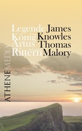 Cover: Legende von K&ouml;nig Artus und seinen Rittern - AtheneMedia-Verlag