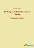 Cover: Die Religion als Selbst-Bewusstsein Gottes - Literaricon Verlag