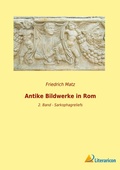 Cover: Antike Bildwerke in Rom - Literaricon Verlag