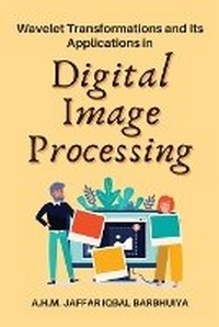 Abbildung von: Wavelet Transformations and Its Applications in Digital Image Processing - Independent Author