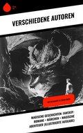 Cover: Magische Geschichten: Fantasy-Romane + M&auml;rchen + Magische Abenteuer (Illustrierte Ausgabe) - Sharp Ink