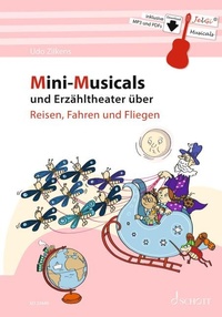 Abbildung von: Mini-Musicals und Erzähltheater über Reisen, Fahren und Fliegen - Schott Music