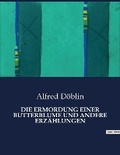 Cover: Die Ermordung Einer Butterblume Und Andere Erzaehlungen - Culturea