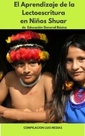 Abbildung von: El Aprendizaje de la Lectoescritura en Niños Shuar de Educación General Básica - El Profeta