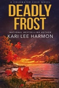 Cover: Deadly Frost (A Coldwater Cove Novel, #4) - Oliver-Heber Books