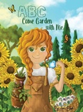 Cover: ABC Come Garden with Me - Jane Bosko