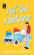 Cover: Hot Rod Hookups (Fixer Upper Romance, #2) - Cassandra Medcalf