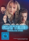 Cover: Shattered - Gef&auml;hrliche Aff&auml;re - Leonine