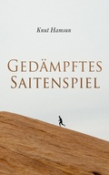 Cover: Ged&auml;mpftes Saitenspiel - e-artnow