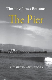 Enlarge image Cover: The Pier - Timothy James Bottoms