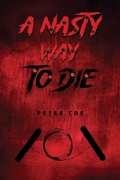 Cover: Nasty Way To Die - Austin Macauley Publishers Ltd