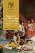 Cover: Pompeii in the Visual and Performing Arts - Bloomsbury Academic
