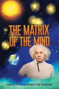 Abbildung von: Matrix of the Mind - Austin Macauley Publishers Ltd