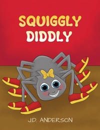 Enlarge image Cover: Squiggly Diddly - Austin Macauley Publishers Ltd