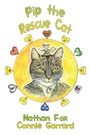 Cover: Pip the Rescue Cat - Austin Macauley Publishers Ltd
