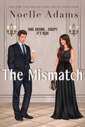 Cover: The Mismatch (Bad Bridesmaids, #3) - Noelle Adams