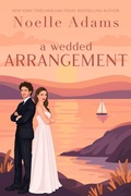 Cover: A Wedded Arrangement (Convenient Marriages, #3) - Noelle Adams
