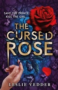 Cover: The Bone Spindle: The Cursed Rose - Hodder Children's Books