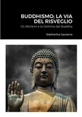 Cover: Buddhismo; La Via Del Risveglio - Lulu Press Inc