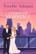 Cover: A Negotiated Marriage (Convenient Marriages, #1) - Noelle Adams