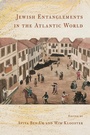 Cover: Jewish Entanglements in the Atlantic World - Cornell University Press