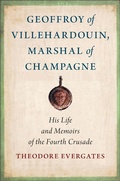 Cover: Geoffroy of Villehardouin, Marshal of Champagne - Cornell University Press