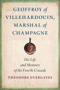 Cover: Geoffroy of Villehardouin, Marshal of Champagne - Cornell University Press