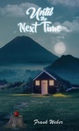 Cover: Until the Next Time - Austin Macauley Publishers LLC