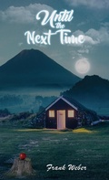 Cover: Until the Next Time - Austin Macauley Publishers LLC