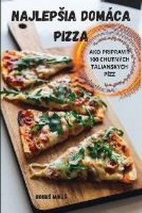 Abbildung von: Najlepsia Domaca Pizza - Bohus Mikus