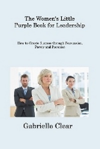 Abbildung von: The Women's Little Purple Book for Leadership - Gabrielle Clear