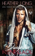 Cover: Dangerous Renegade - HEATHER LONG