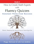 Cover: How to Create Math Experts with Fluency Quizzes Grade 4 - LtoJ Press