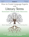 Cover: How to Create Language Experts with Literary Terms Grade 2 - LtoJ Press