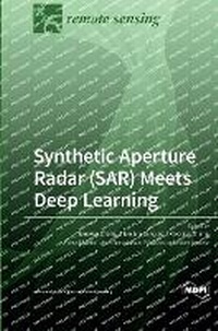 Abbildung von: Synthetic Aperture Radar (SAR) Meets Deep Learning - MDPI AG