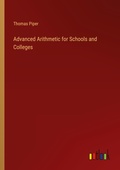 Cover: Advanced Arithmetic for Schools and Colleges - Outlook Verlag