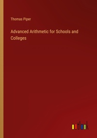 Enlarge image Cover: Advanced Arithmetic for Schools and Colleges - Outlook Verlag