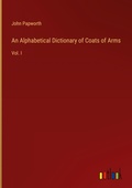 Cover: An Alphabetical Dictionary of Coats of Arms - Outlook Verlag
