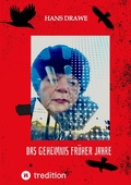 Cover: Das Geheimnis fr&uuml;herer Jahre - tredition