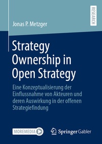 Abbildung von: Strategy Ownership in Open Strategy - Springer Gabler