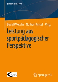 Abbildung von: Leistung aus sportpädagogischer Perspektive - Springer VS