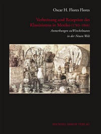 Abbildung von: Verbreitung und Rezeption des Klassizismus in Mexiko (1783-1866) - Michael Imhof Verlag