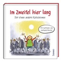 Cover: Im Zweifel hier lang - St. Benno Verlag GmbH