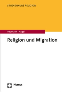 Enlarge image Cover: Religion und Migration - Nomos