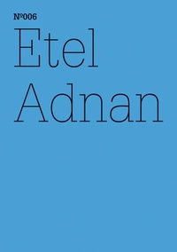 Abbildung von: Etel Adnan - Hatje Cantz Verlag