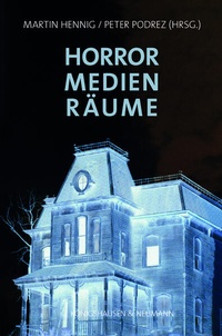 Enlarge image Cover: Horror - Medien - Räume - Königshausen & Neumann