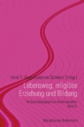 Cover: Lebensweg, religi&ouml;se Erziehung und Bildung - K&ouml;nigshausen & Neumann