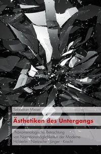 Enlarge image Cover: Ästhetiken des Untergangs - Königshausen & Neumann