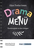 Cover: Drama Men&uuml; - Theaterspiele in drei G&auml;ngen - Krapp & Gutknecht Verlag