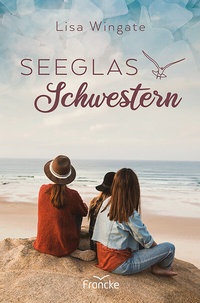 Abbildung von: Seeglasschwestern - Francke-Buch
